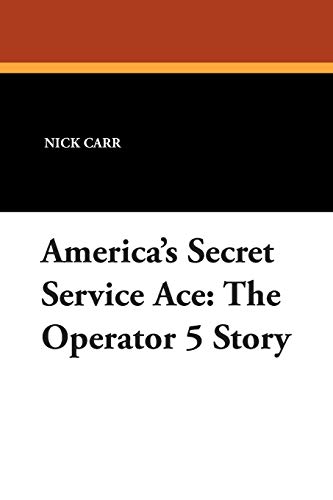 America's Secret Service Ace: The Operator 5 Story - Click to Buy