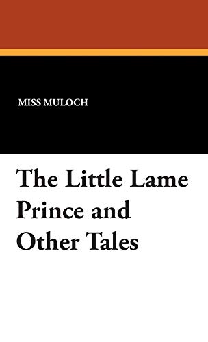 The Little Lame Prince and Other Tales - Click to Buy