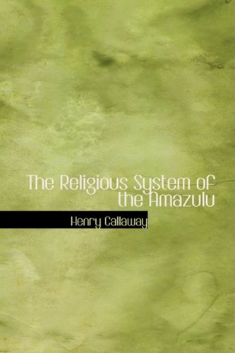 The Religious System of the Amazulu - Click to Buy
