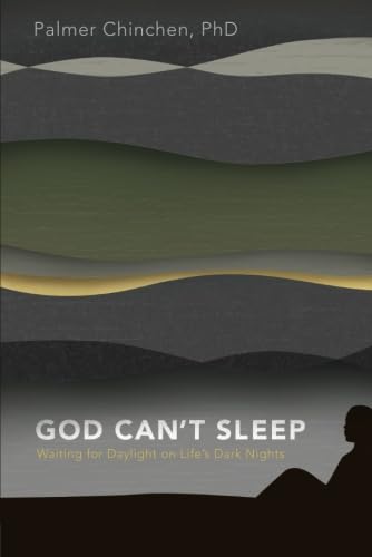 God Can't Sleep: Waiting for Daylight On Life's Dark Nights - Click to Buy
