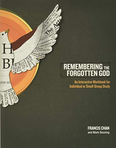 Remembering the Forgotten God: An Interactive Workbook for Individual and Small Group Study - Click to Buy