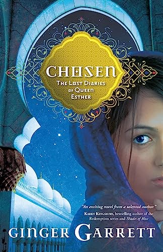Chosen: The Lost Diaries of Queen Esther - Click to Buy