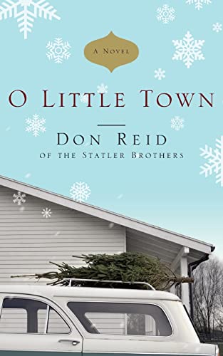 O Little Town: A Novel - Click to Buy