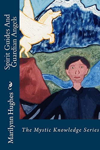 Spirit Guides And Guardian Angels: The Mystic Knowledge Series - Click to Buy