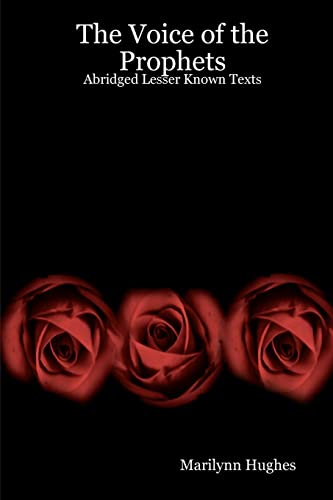 The Voice Of The Prophets: Abridged Lesser Known Texts