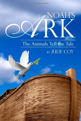 Noah's Ark: The Animals Tell the Tale - Click to Buy