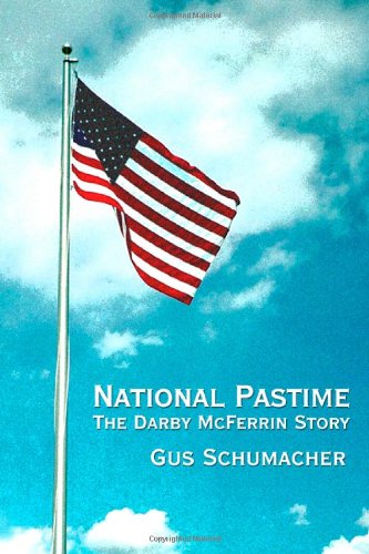National Pastime: The Darby McFerrin Story - Click to Buy