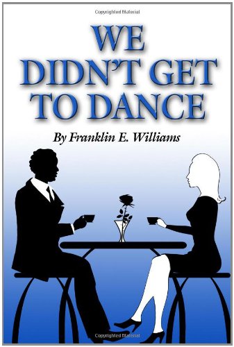 We Didn't Get to Dance - Click to Buy