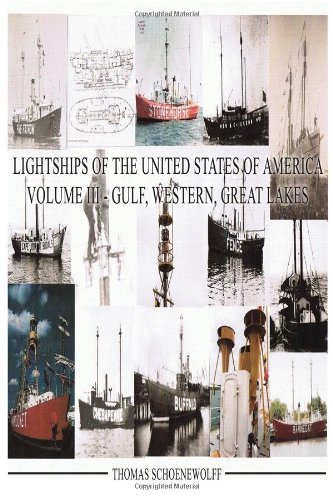 Lightships of the United States of America: Gulf, Western, Great Lakes - Click to Buy