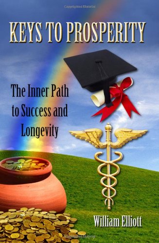 Keys to Prosperity: The Inner Path to Success and Longevity - Click to Buy