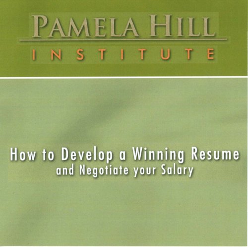 How to Develop a Winning Resume and Negotiate your Salary - Click to Buy
