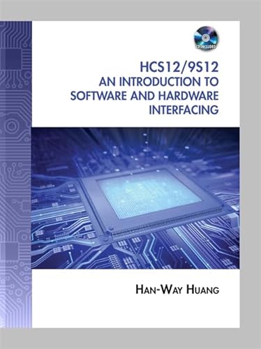 The HCS12/ 9S12: An Introduction to Software and Hardware Interfacing - Click to Buy