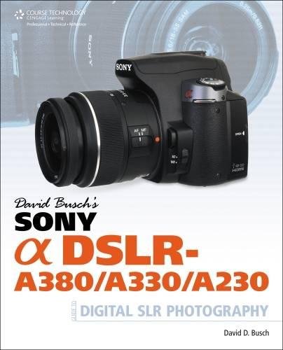 David Busch's Sony Alpha DSLR-A380/A330/a230 Guide to Digital Slr Photography - Click to Buy