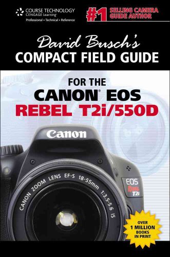 David Busch's Compact Guide for the Canon EOS Rebel T2i/550D - Click to Buy