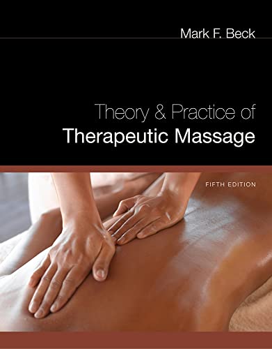 Theory and Practice of Therapeutic Massage (THEORY & PRACTICE OF THERAPEUTIC MASSAGE) - Click to Buy