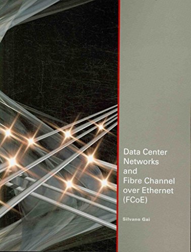 Data Center Networks and Fibre Channel over Ethernet Fcoe - Click to Buy