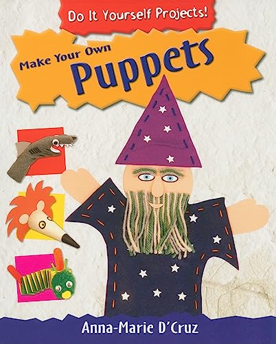 Make Your Own Puppets (Do It Yourself Projects!) - Click to Buy