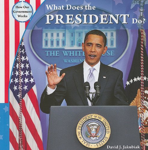 What Does the President Do? - Click to Buy