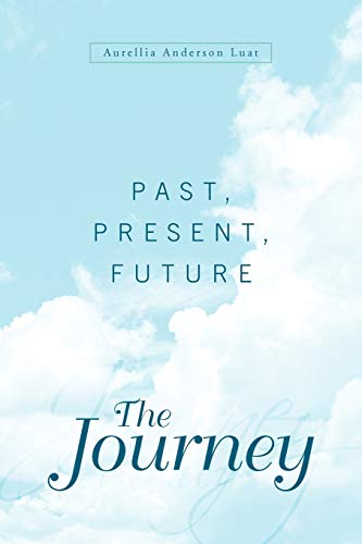 The Journey: Past, Present, Future - Click to Buy