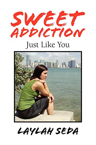 Sweet Addiction: Just Like You - Click to Buy