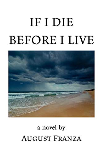 IF I DIE BEFORE I LIVE - Click to Buy