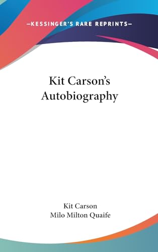 Kit Carson's Autobiography - Click to Buy