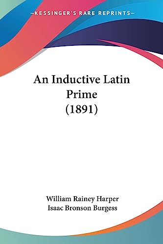 An Inductive Latin Prime (1891)