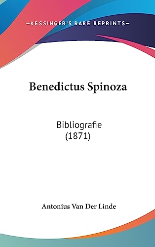Benedictus Spinoza: Bibliografie (1871) (English and Latin Edition) - Click to Buy