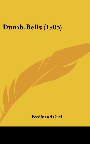Dumb-Bells (1905) - Click to Buy