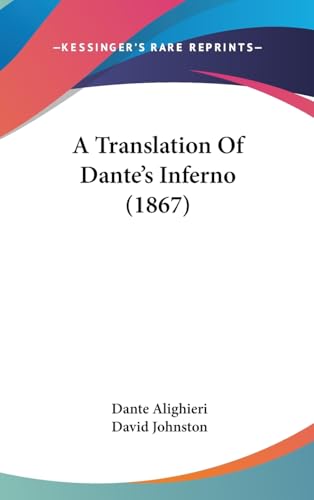 A Translation Of Dante's Inferno (1867) - Click to Buy