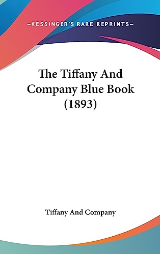 The Tiffany And Company Blue Book (1893) - Click to Buy