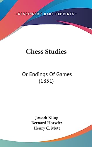 Chess Studies: Or Endings Of Games (1851) - Click to Buy