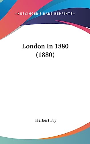 London In 1880 (1880) - Click to Buy