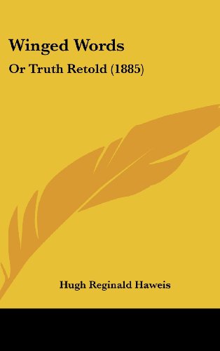 Winged Words: Or Truth Retold (1885) - Click to Buy