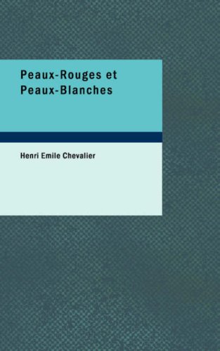 Peaux-Rouges et Peaux-Blanches