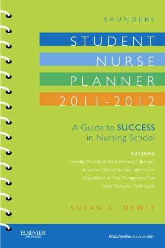 Saunders Student Nurse Planner 2011-2012: A Guide to Success in Nursing School - Click to Buy