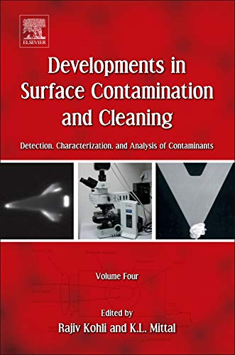 Developments in Surface Contamination and Cleaning, Volume 4: Detection, Characterization, and Analysis of Contaminants - Click to Buy