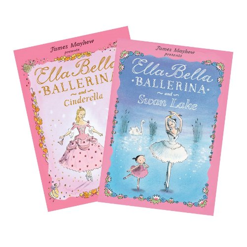 Ella Bella Ballerina and Swan Lake / Ella Bella Ballerina and Cinderella
