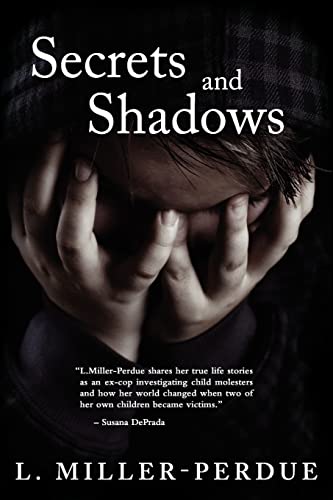 Secrets And Shadows: Living With Pedophiles - Click to Buy