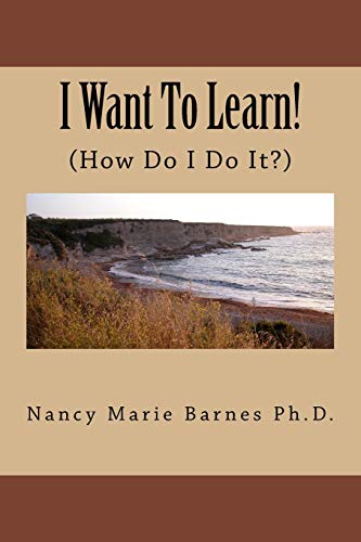 I Want To Learn!: (How Do I Do It?) - Click to Buy