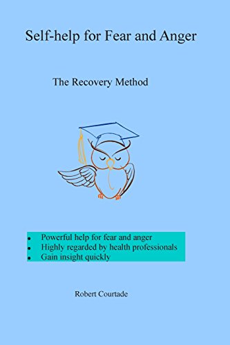 Self-Help For Fear And Anger: The Recovery Method (Self-help for Fear and Anger (abridged)) - Click to Buy