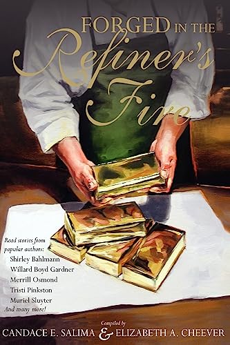 Forged In The Refiner's Fire - Click to Buy