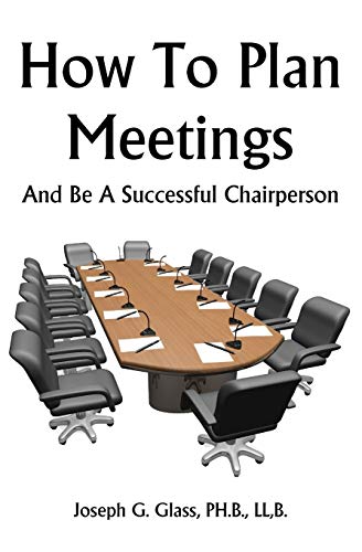 How To Plan Meetings: And Be A Successful Chairperson - Click to Buy