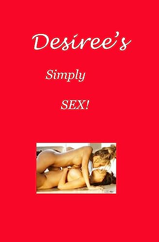 Desiree's Simply Sex! - Click to Buy