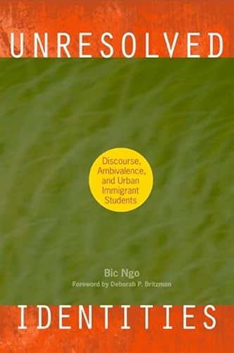 Unresolved Identities: Discourse, Ambivalence, and Urban Immigrant Students - Click to Buy