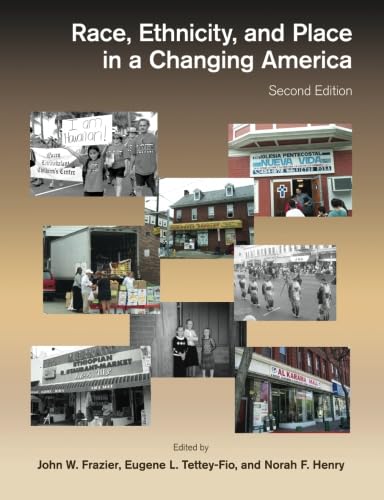 Race, Ethnicity, and Place in a Changing America, Second Edition (Global Academic Publishing) - Click to Buy