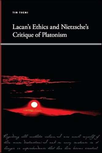 Lacan's Ethics and Nietzsche's Critique of Platonism (Insinuations Phil Psych Lit) - Click to Buy