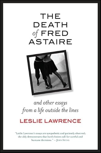 The Death of Fred Astaire: And Other Essays from a Life outside the Lines - Click to Buy