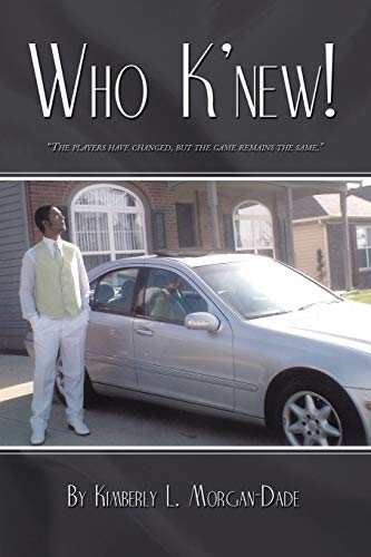 Who K'new!: The Players Have Changed, But The Game Remains The Same - Click to Buy