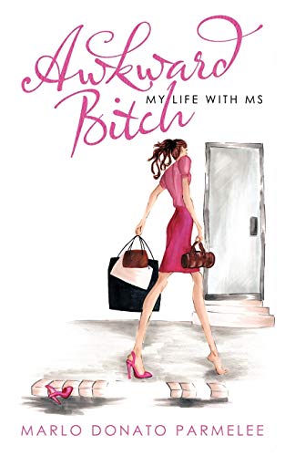 Awkward Bitch: My Life with MS - Click to Buy